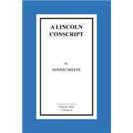 A Lincoln Conscript
