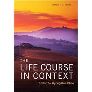 The Life Course in Context,9781621317340
