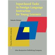 Input-based Tasks in Foreign Language Instruction for Young Learners