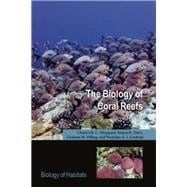 The Biology of Coral Reefs