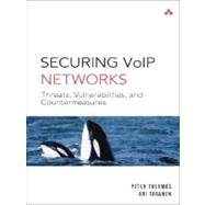 Securing VoIP Networks Threats, Vulnerabilities, and Countermeasures