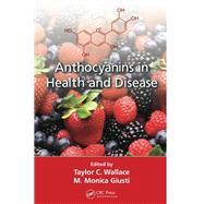 Anthocyanins in Health and Disease