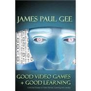 Good Video Games + Good Learning