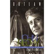 Outlaw : An Insightful Look at the Dual Life of Controversial Novelist John Reichy