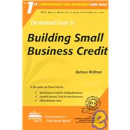 The Rational Guide to Building Small Business Credit