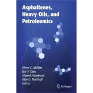 Asphaltenes, Heavy Oils, And Petroleomics
