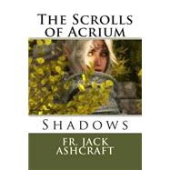 The Scrolls of Acrium