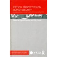 Critical Perspectives on Human Security: Rethinking Emancipation and Power in International Relations