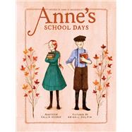 Anne's School Days Inspired by Anne of Green Gables