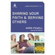 Sharing Your Faith & Serving Others (Junior High Group Study)