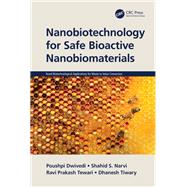 Nanobiotechnology for Safe Bioactive Nanobiomaterials