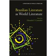 Brazilian Literature As World Literature