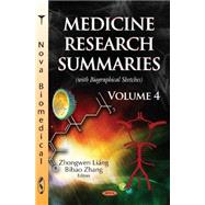 Medicine Research Summaries: With Biographical Sketches
