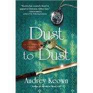 Dust to Dust An Ivy Nichols Mystery