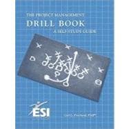 Project Management Drill Book: A Self-Study Guide