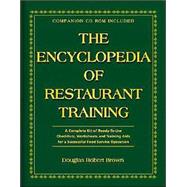 The Encyclopedia of Restaurant Training: A Complete Kit of Ready-to-Use Training Program for all Positions in the Food Service Industry