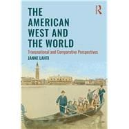 The American West in the World: Transnational and Comparative Perspectives