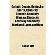 Gallatin County, Kentucky : Sparta, Kentucky, Glencoe, Kentucky, Warsaw, Kentucky, Kentucky Speedway, Markland Locks and Dam