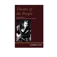 Theatre of the People Donald Wolfit’s Shakespearean Productions 1937-1953