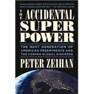 The Accidental Superpower Ten Years On