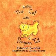 Bobek, the Cat With a Pompon Tail