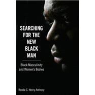 Searching for the New Black Man