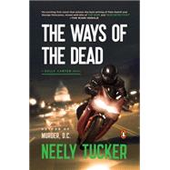 The Ways of the Dead A Sully Carter Novel