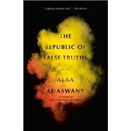 The Republic of False Truths A novel,9780307947345