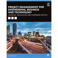 Project Management for Engineering, Business and Technology
