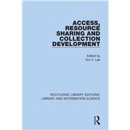 Access, Resource Sharing and Collection Development