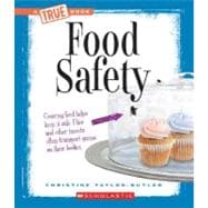 Food Safety (A True Book: Health and the Human Body)