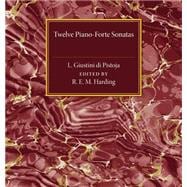 Twelve Piano-forte Sonatas of L. Giustini Di Pistoja