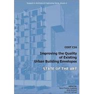 COST C16 Improving the Quality of Existing Urban Building Envelopes: State of the Art,9781586037345