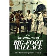 The Adventures of Big-Foot Wallace