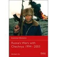 Russia's Wars with Chechnya 1994-2003