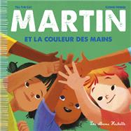 Martin et la couleur des mains