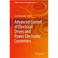 Advanced Control of Electrical Drives and Power Electronic Converters