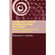 Power and Conflict between Doctors and Nurses : Breaking Through the Inner Circle in Clinical Care