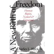 A New Birth of Freedom; Human Rights, Named and Unnamed