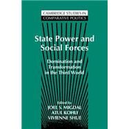 State Power and Social Forces: Domination and Transformation in the Third World