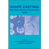 Shape Casting : 3rd International Symposium 2009
