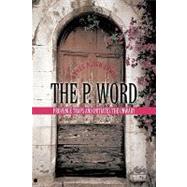 The P. Word: Provence Traps and Initiates the Unwary