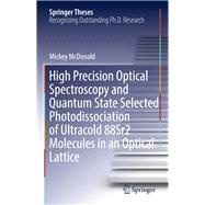High Precision Optical Spectroscopy and Quantum State Selected Photodissociation of Ultracold 88sr2 Molecules in an Optical Lattice