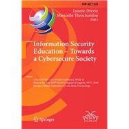 Information Security Education – Towards a Cybersecure Society