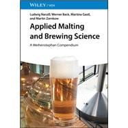 Applied Malting and Brewing Science A Weihenstephan Compendium