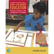 Foundations and Best Practices in Early Childhood Education, with Enhanced Pearson eText--Access Card Package