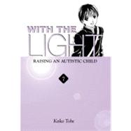 With the Light... Vol. 7 Raising an Autistic Child