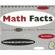 Math Facts Survival Guide to Basic Mathematics
