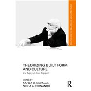 Theorizing Built Form and Culture