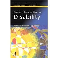 Feminist Perspectives on Disability